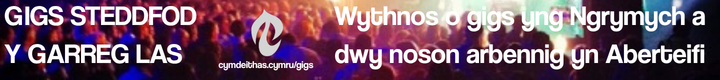 Gigs Steddfod Cymdeithas 2026